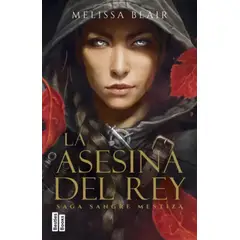 PLANETA - Libro La asesina del rey 1 - Melissa Blair