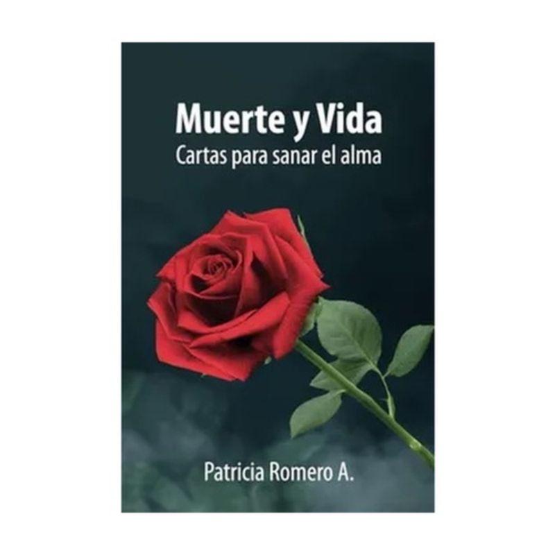 AUTOEDICION - Muerte Y Vida. Cartas Para S@nar El Alma