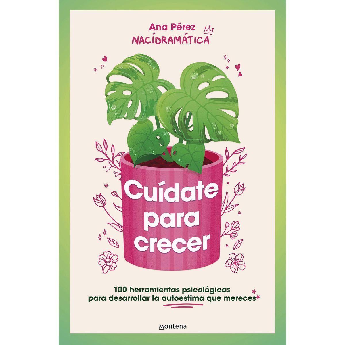 PENGUIN RANDOM HOUSE - LIBRO Cuídate Para Crecer Ana Përez