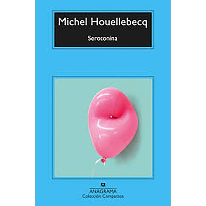 PENGUIN RANDOM HOUSE - LIBRO Serotonina