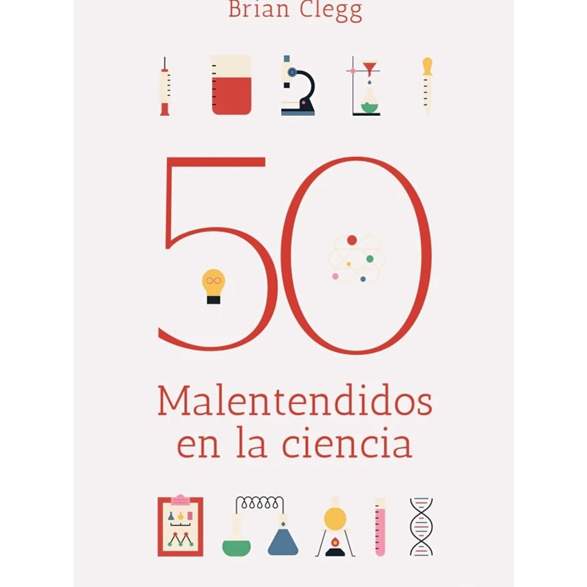 TOP10BOOKS - LIBRO 50 Malentendidos En La Ciencia - Brian Clegg