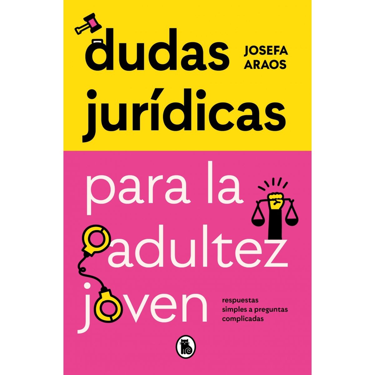 BRUGUERA - Libro Dudas jurídicas para la adultez joven - Josefa Araos