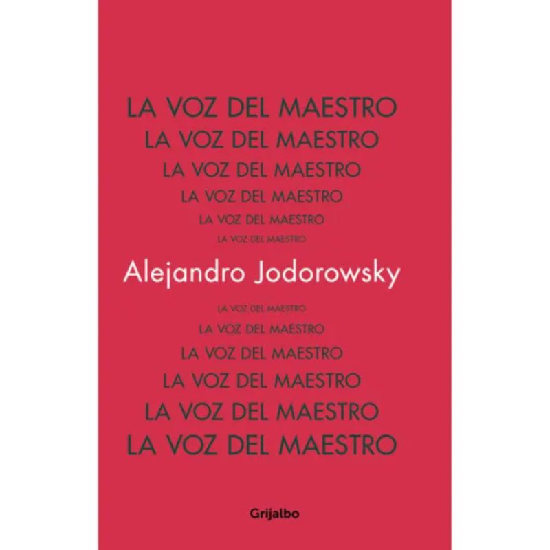 GRIJALBO - La Voz Del Maestro - Autor(a):  Alejandro Jodorowsky