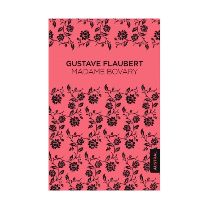 TOP10BOOKS - LIBRO MADAME BOVARY / GUSTAVE FLAUBERT / AUSTRAL
