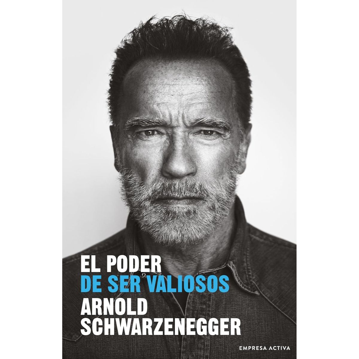 EMPRESA ACTIVA - Poder De Ser Valiosos, El