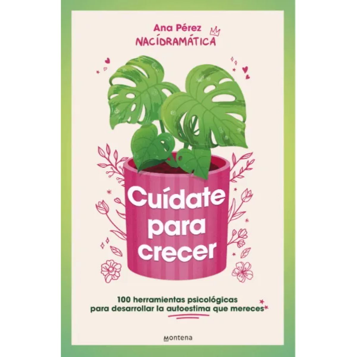 MONTENA - Cuidate Para Crecer - Autor(a):  Ana Perez