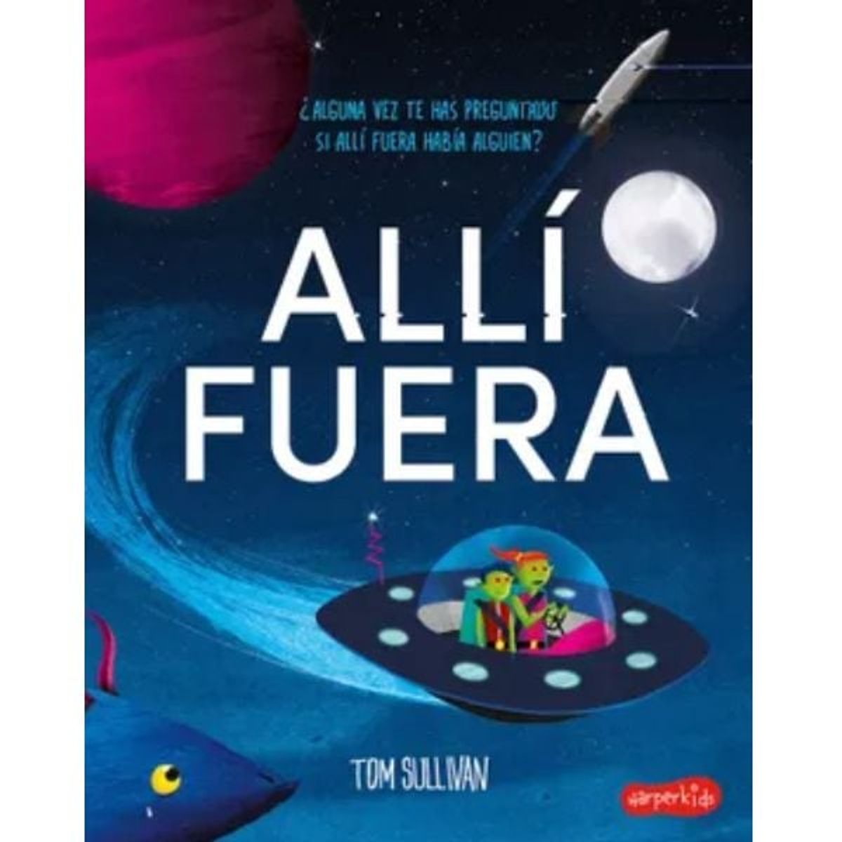 HARPERKIDS - Alli Afuera Editorial Harperkids Tapa Dura