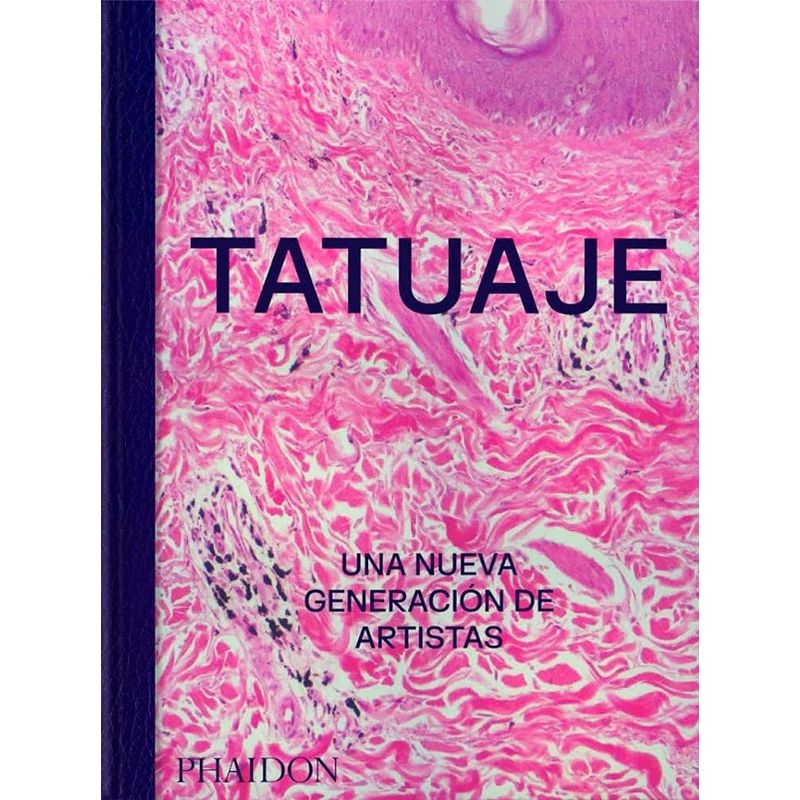 PHAIDON - Libro Tatuaje. Una Nueva Generación De Artistas