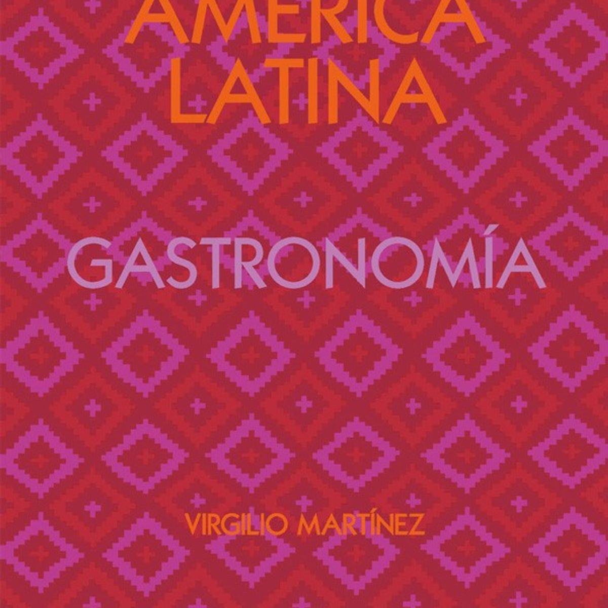 PHAIDON - América Latina. Gastronomía