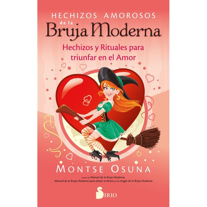 SIRIO EDITORIAL - Libro Hechizos Amorosos De La Bruja Moderna