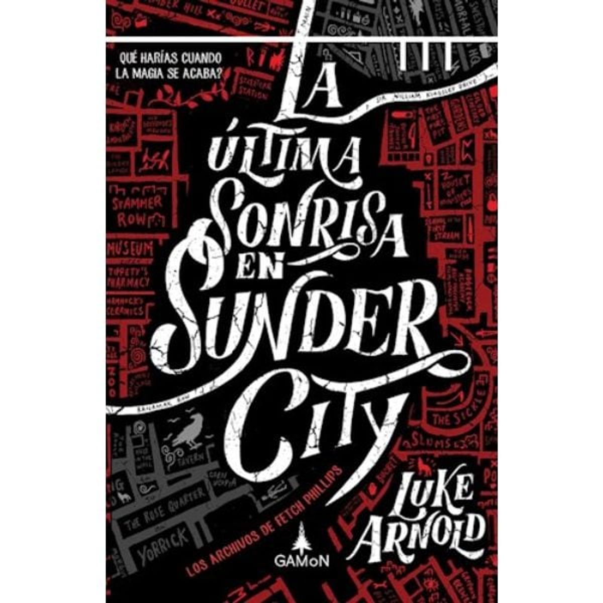 GAMON - La Ultima Sonrisa En Sunder City - Luke Arnold