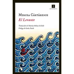 IMPEDIMENTA - El Levante - Mircea Cartarescu