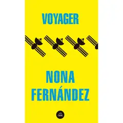LITERATURA RANDOM HOUSE - Voyager - Autor(a): Nona Fernandez