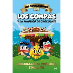EDICIONES MARTINEZ ROCA - Los Compacuentos. Los Compas Y La Mansión De Chocolate