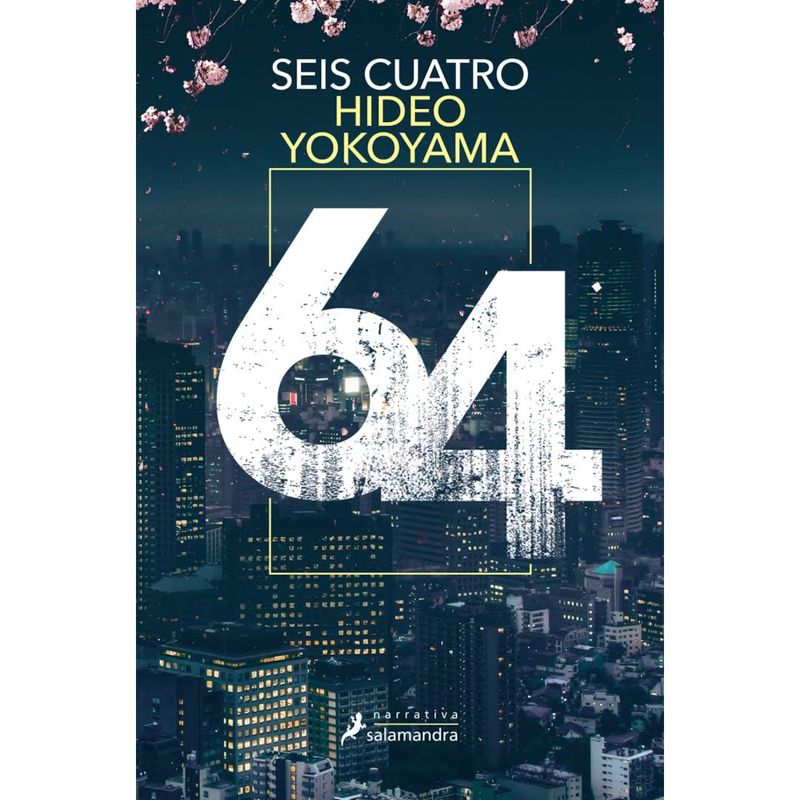 SALAMANDRA - Six Four - Autor(a):  Hideo Yokoyama