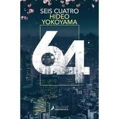 SALAMANDRA - Six Four - Autor(a): Hideo Yokoyama