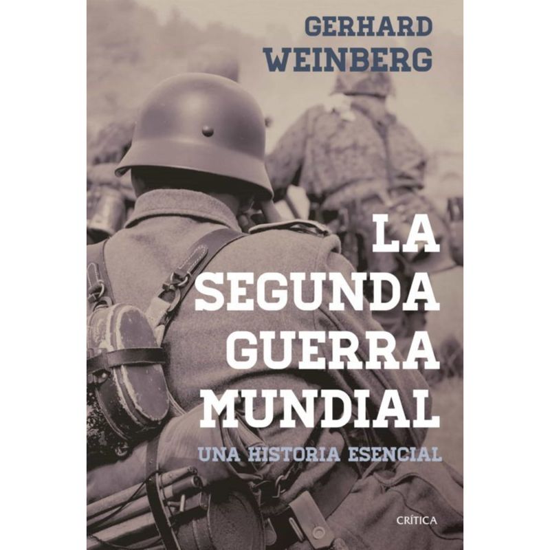 CRITICA - La Segunda Guerra Mundial