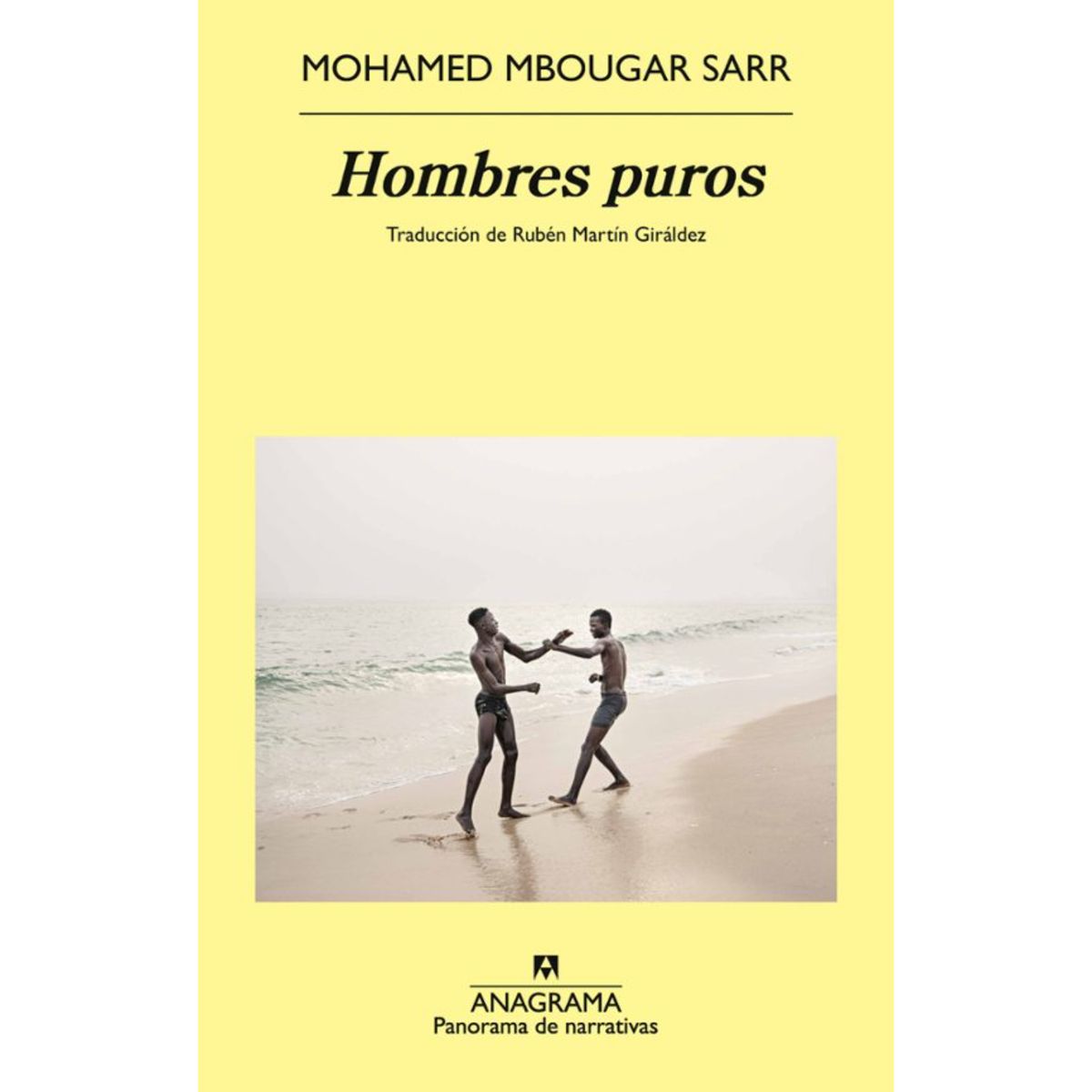 ANAGRAMA - Hombres Puros  - Autor(a):  Mohamed Mbougar Sarr