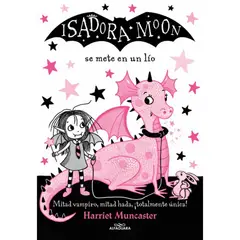 ALFAGUARA - Isadora Moon 5. Se Mete En Un Lio