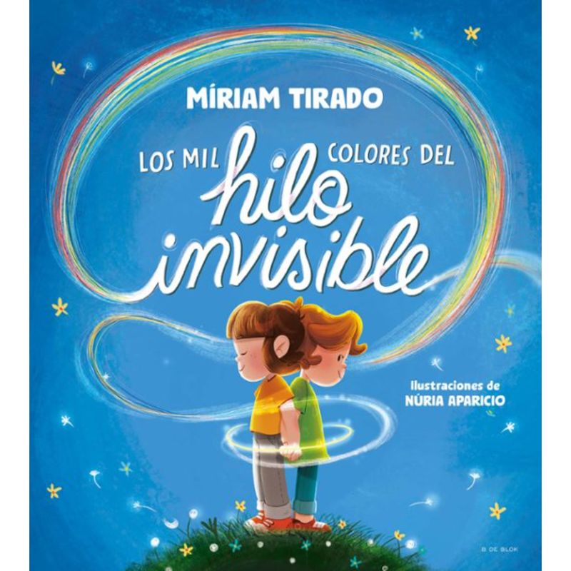 B DE BLOK - Los Mil Colores Del Hilo Invisible