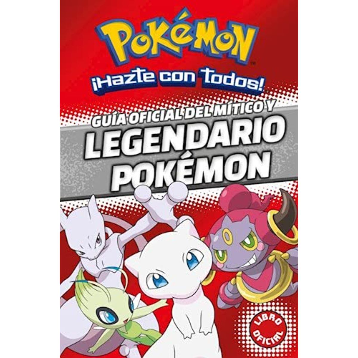 MONTENA - Pokemon. Guia Oficial Del Mitico Y Legendario