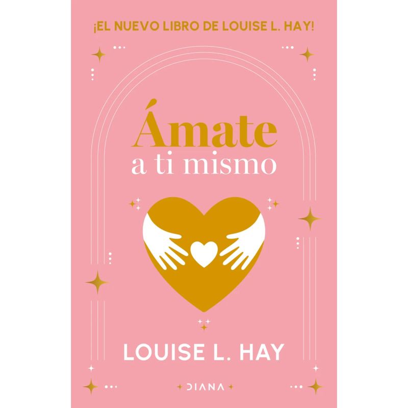DIANA - Ámate A Ti Mismo - Autor(a):  Louise L. Hay