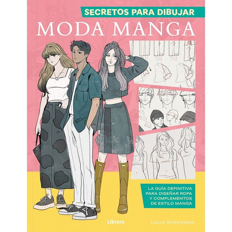 EDITORIAL CONTRAPUNTO - Libro Secretos Para Dibujar Moda Manga