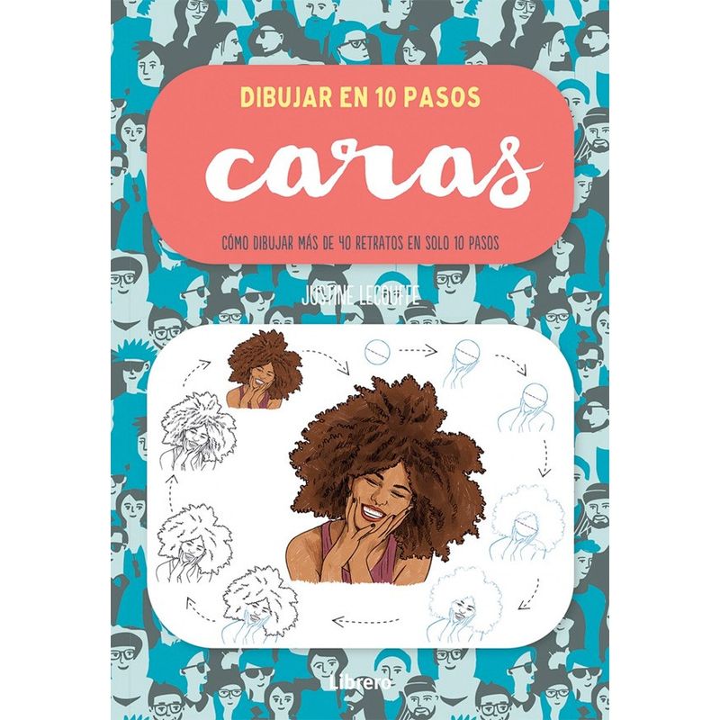 EDITORIAL CONTRAPUNTO - Libro Dibujar En 10 Pasos: Caras