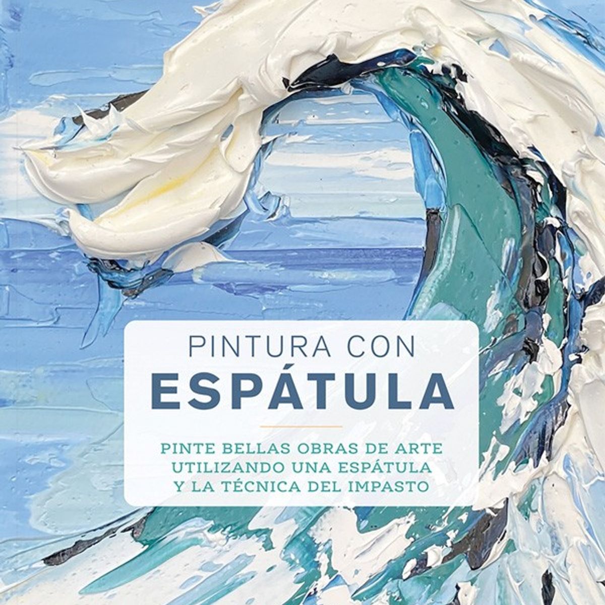 EDITORIAL CONTRAPUNTO - Pintura Con Espátula