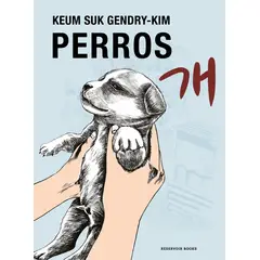 RESERVOIR BOOKS - Libro Perros - Keum Suk Gendry-Kim