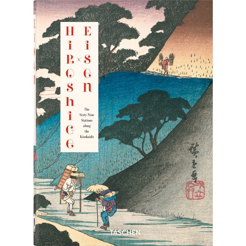 TASCHEN - Hiroshige & Eisen The Sixtynine Stations Along The Kisokaido