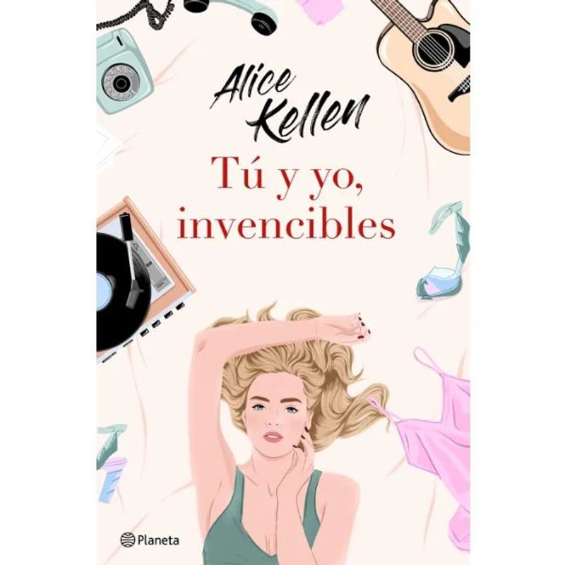 PLANETA - Tú Y Yo Invencibles - Alice Kellen