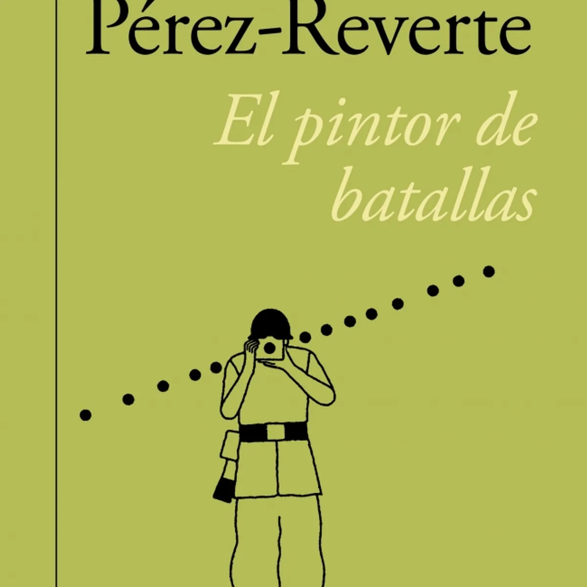 ALFAGUARA - Libro El pintor de batallas - Arturo Pérez-Reverte