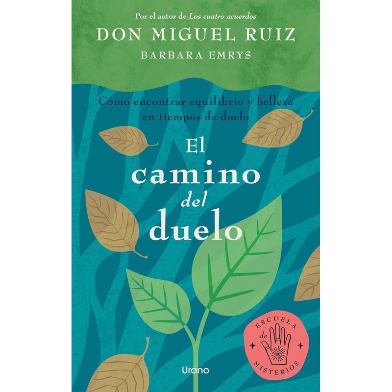 EDICIONES URANO - Libro El camino del duelo - Miguel Ruiz
