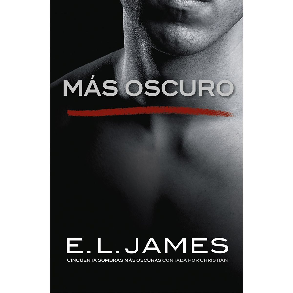 PENGUIN RANDOM HOUSE - LIBRO Más Oscuro («Cincuenta Sombras» Por Christian Grey 2)