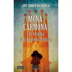 DESTINO - Mona Carmona Y El Enigma De La Sagrada Familia