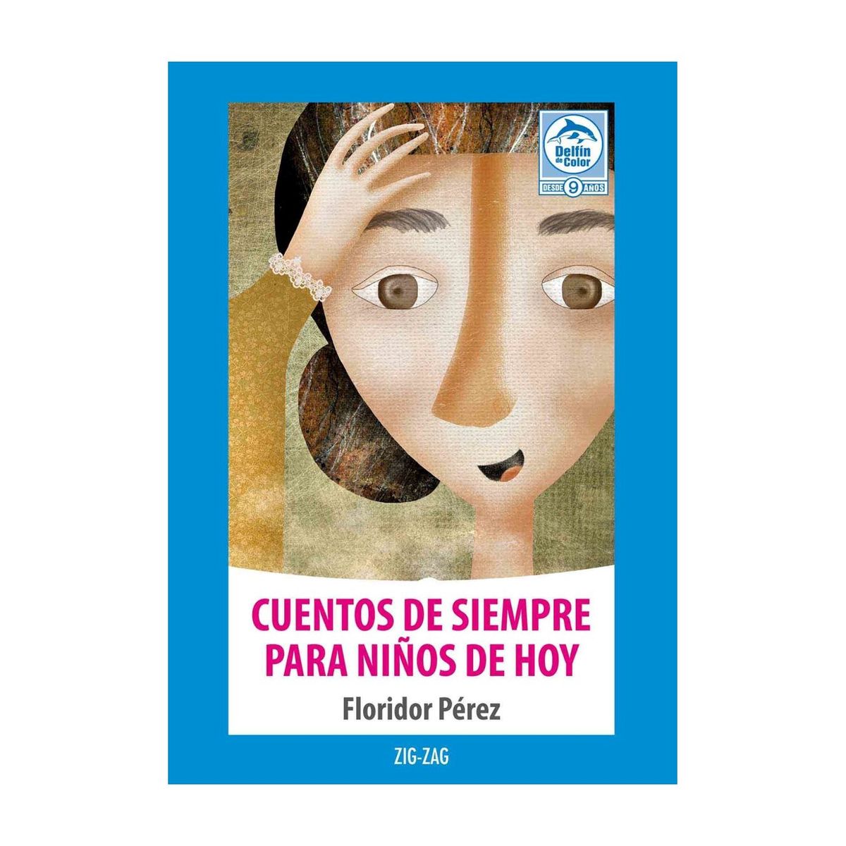 ZIG ZAG - Libro - Cuentos de siempre para niños de hoy