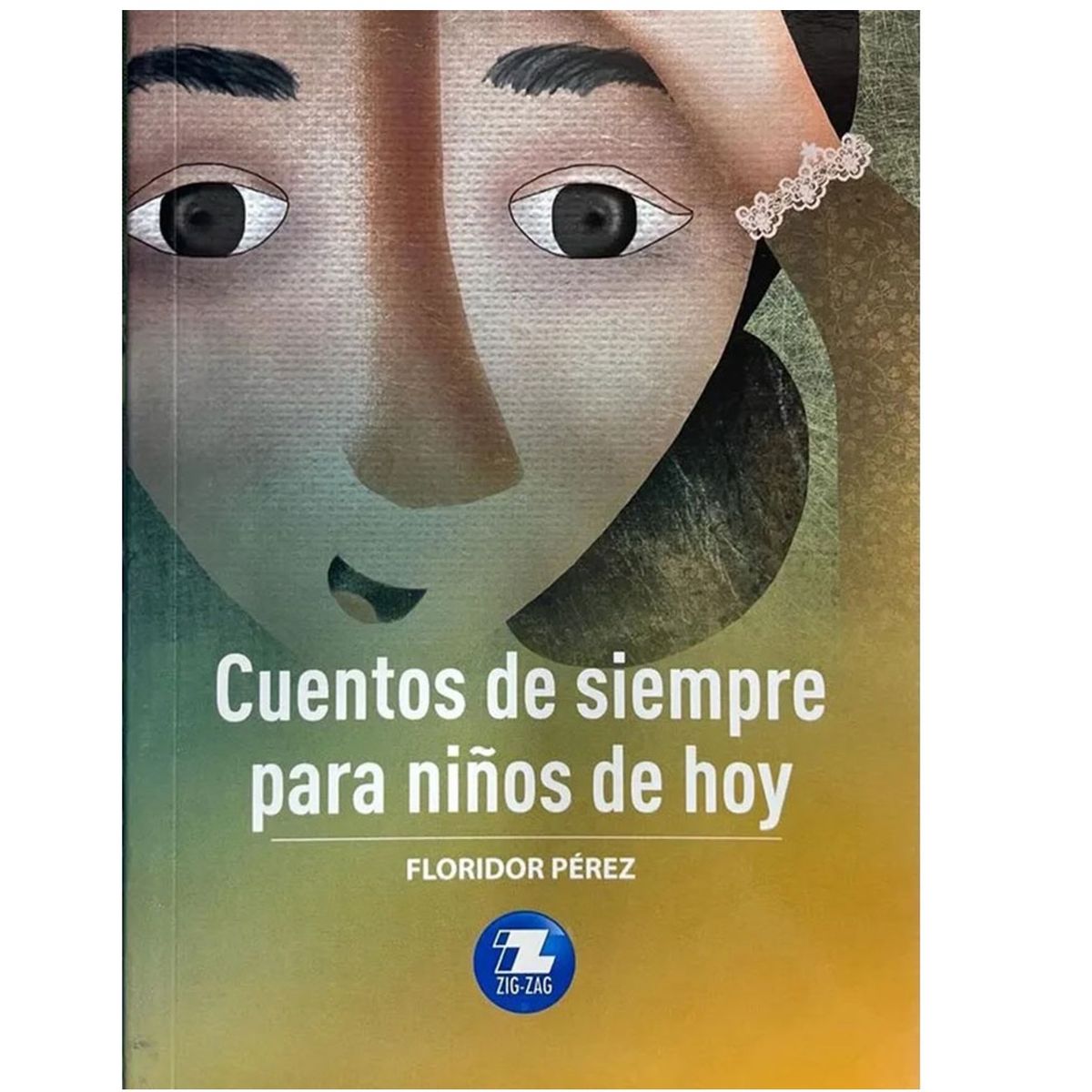 ZIG ZAG - Libro - Cuentos de siempre para niños de hoy