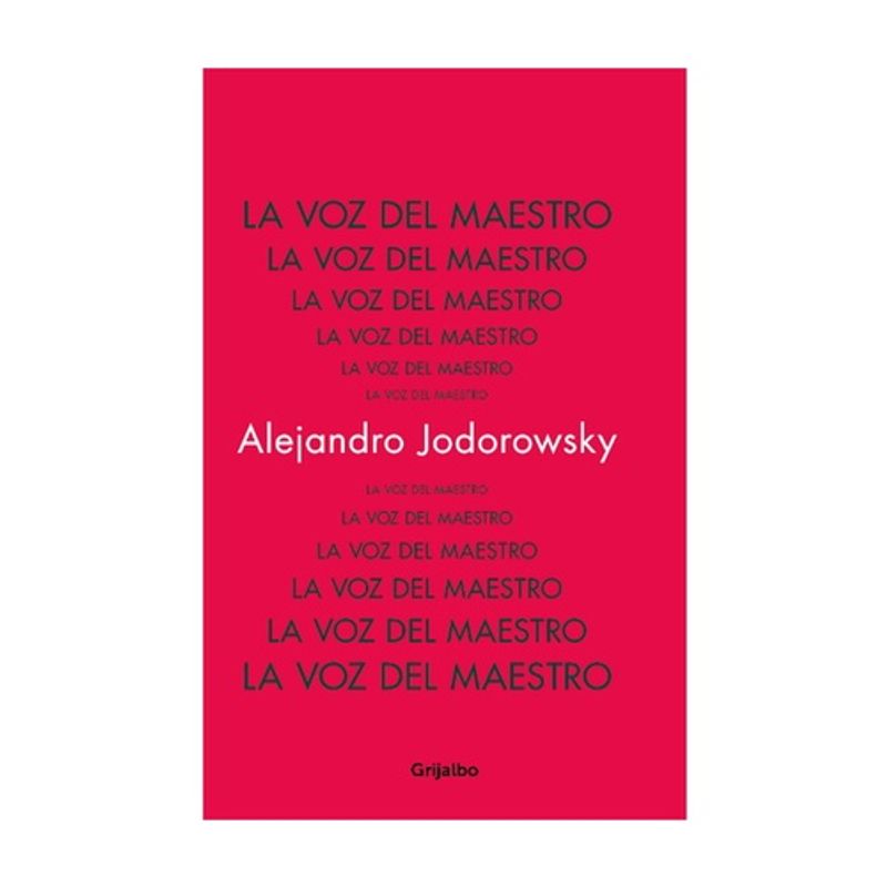 GRIJALBO - La Voz Del Maestro - JODOROWSKY, ALEJANDRO