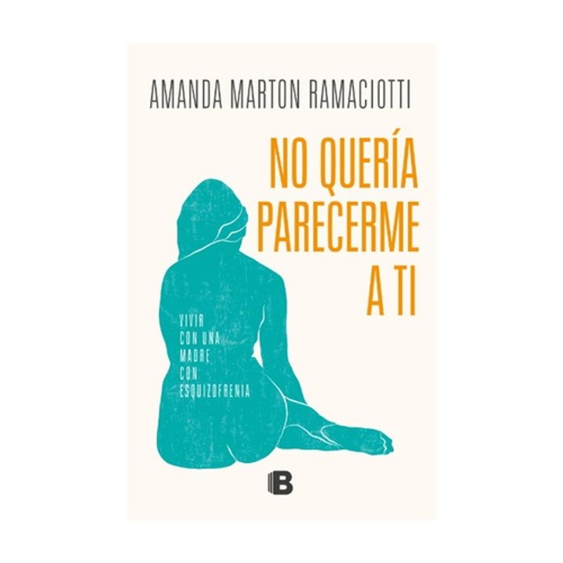 EDICIONES B - No Queria Parecerme A Ti