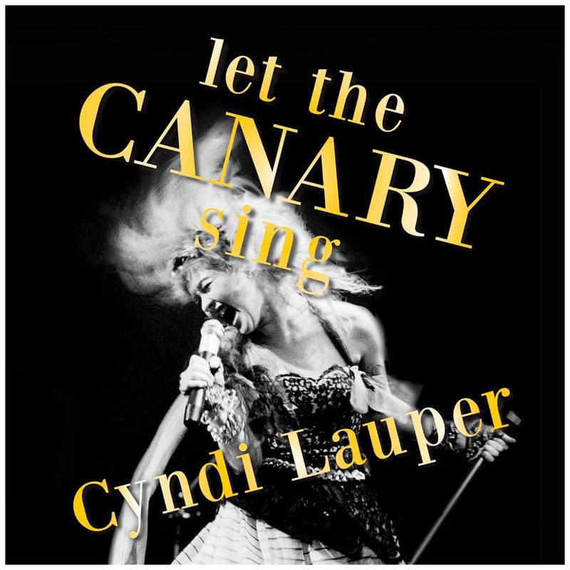 HITWAY MUSIC - CYNDI LAUPER - LET THE CANARY SING (2024) - VINILO HITWAY MUSIC