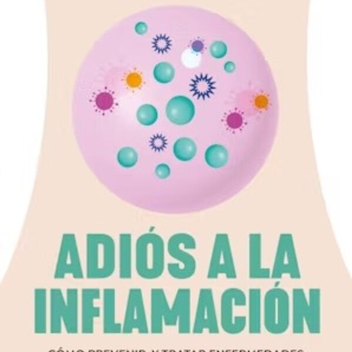 HARPERCOLLINS - Adiós A La Inflamación