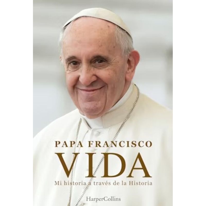 HARPERCOLLINS - Vida. Mi historia a traves la historia