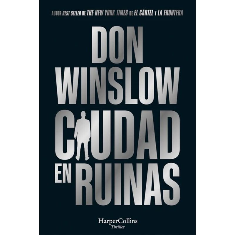 HARPERCOLLINS - Libro Ciudad En Ruinas. Trilogía Don Winslow 3