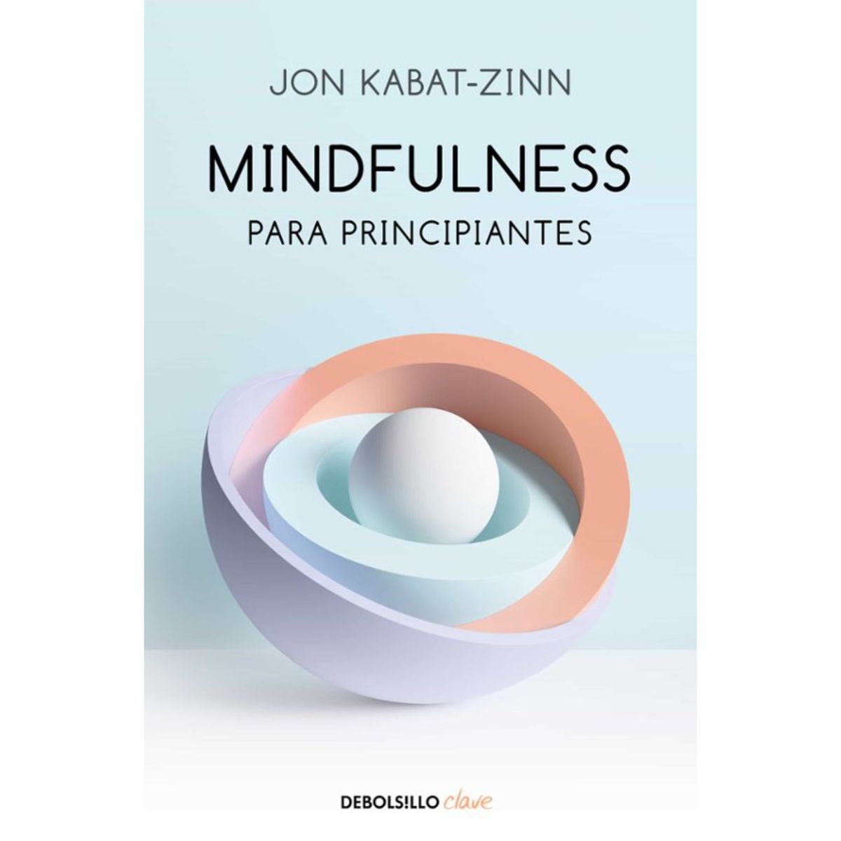 DEBOLSILLO - Mindfullness Para Principiantes