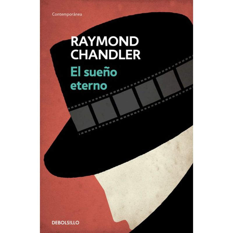 DEBOLSILLO - El Sueño Eterno - Autor(a):  Raymond Chandler