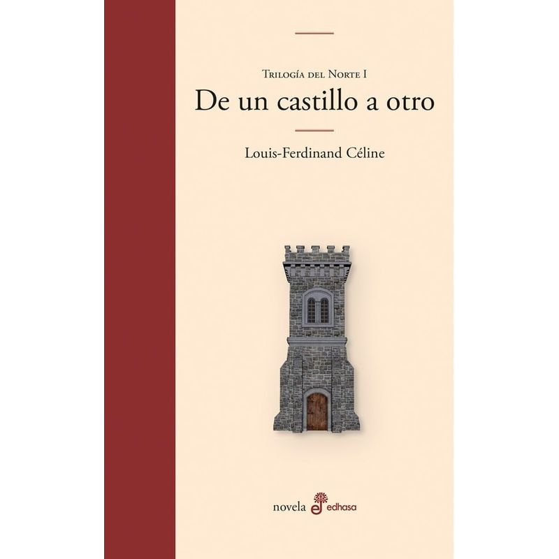 EDHASA - Libro De Un Castillo A Otro. Trilogía Del Norte I