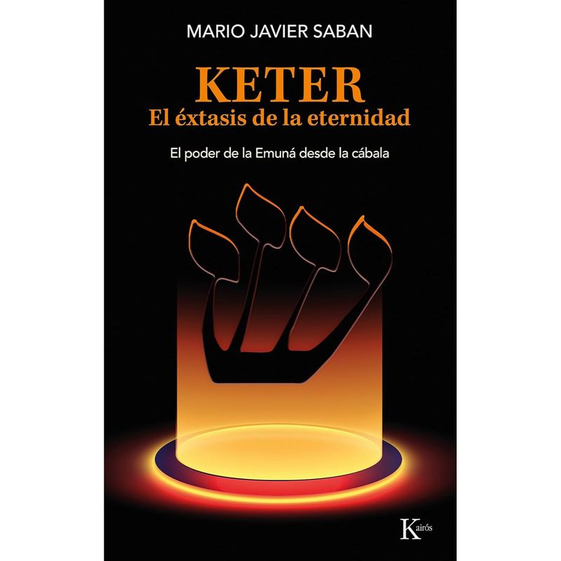 KAIROS - Keter. El Éxtasis De La Eternidad