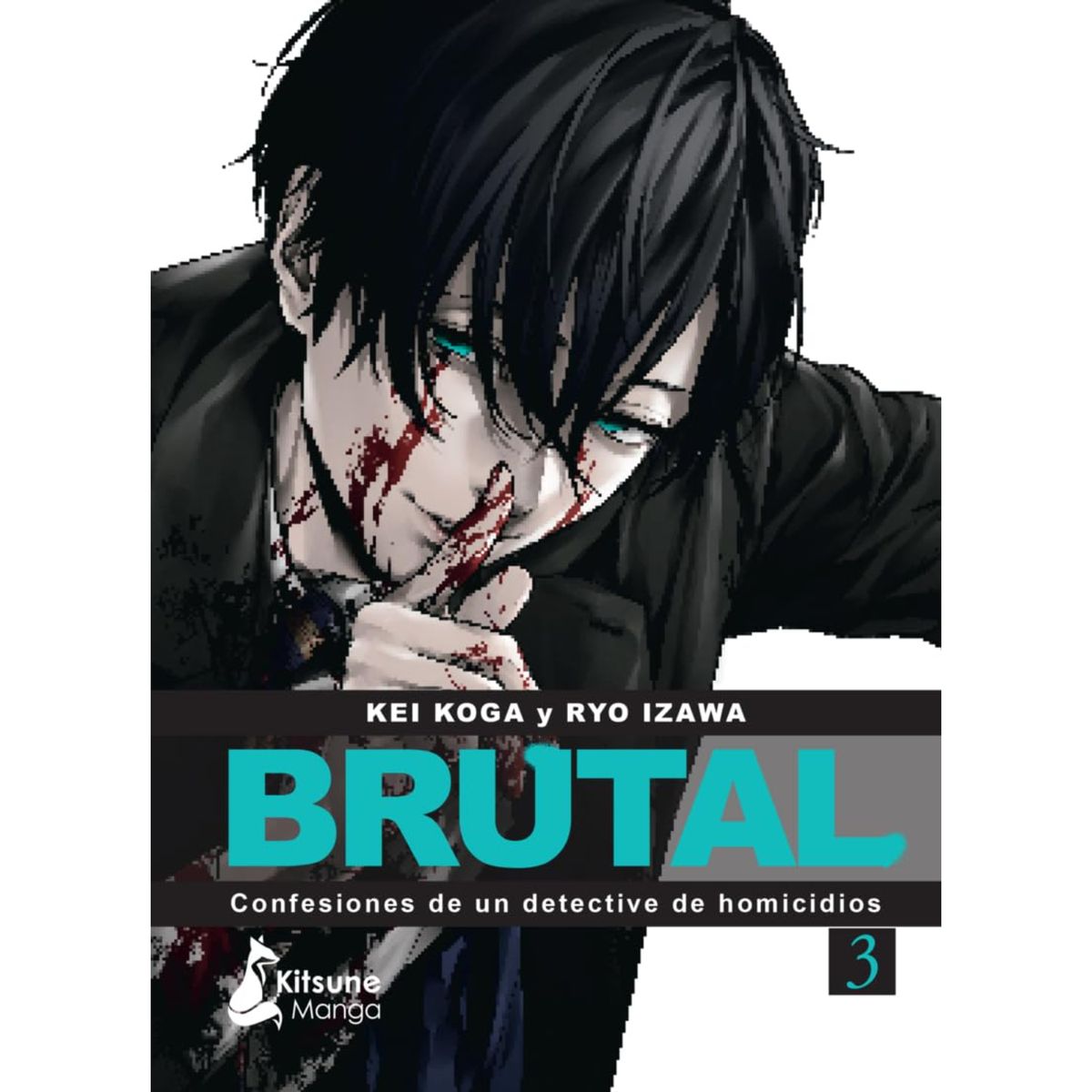 KITSUNE BOOKS - ¡Brutal! Confesiones De Un Detective De Homicidios 3