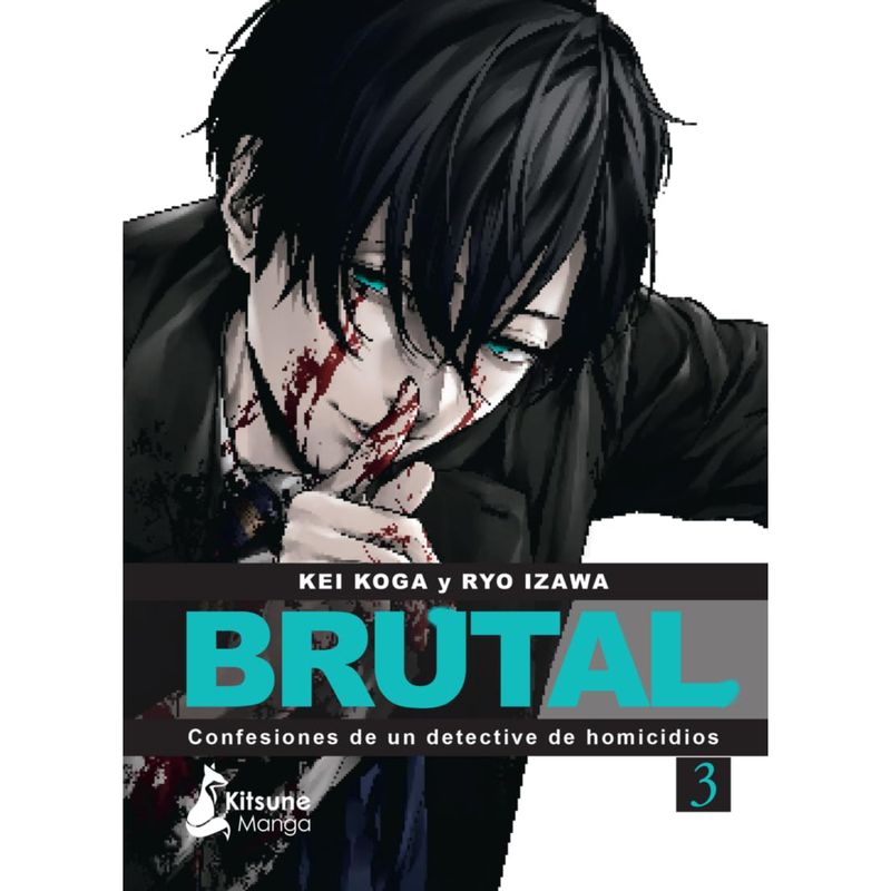 KITSUNE BOOKS - ¡Brutal! Confesiones De Un Detective De Homicidios 3